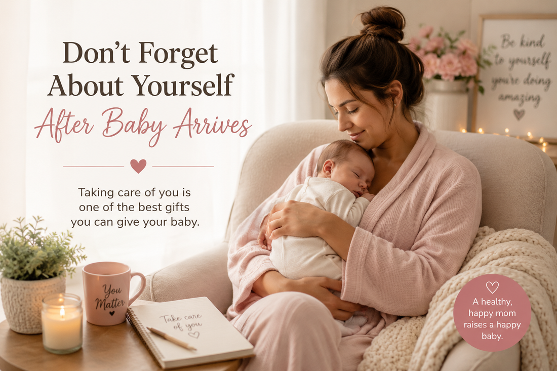 Don't Forget About Yourself After Baby Arrives: Why Mom's Well-Being Matters Too